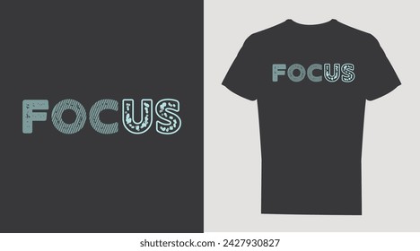 Focus typography graphic design for print t shirt, Vector print, typography.

