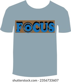 Focus typography t shirt design, motivational typography t shirt design, inspirational quotes t-shirt design.