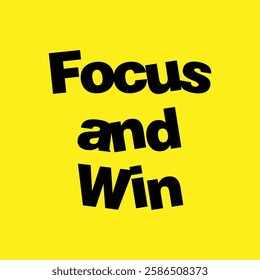 focus and win text on yellow background.