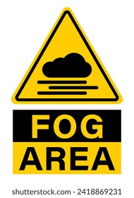 Fog area, yellow triangle warning sign with symbol and text below.
