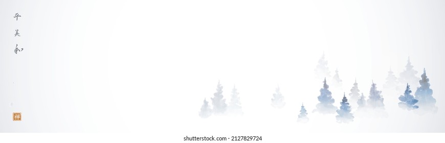 Foggy mountains with fir trees. Traditional Japanese ink wash painting sumi-e. Translation of hieroglyphs - zen, harmony, peace, beauty