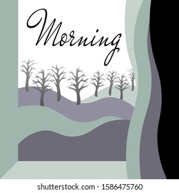 foggy trees in the window, curtain and text "morning", cold violet colors