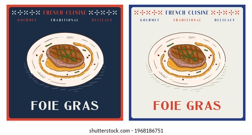 Foie gras is french traditional food made of liver of a duck or goose. Vintage illustration for restaurant menu