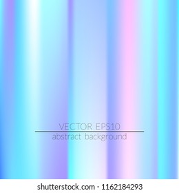 Foil hologram modern deep background.  Vivid smooth mesh blurred futuristic template. Trendy creative vector.  Easily editable soft colored vector illustration. Bright print.
