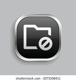 folder forbid line icon design. Glossy Button style rounded rectangle isolated on gray background. Vector illustration