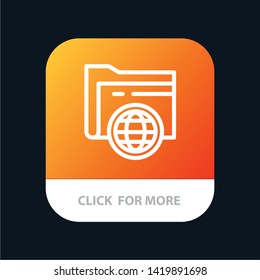 Folder, Storage, Fie, Globe Mobile App Button. Android and IOS Line Version