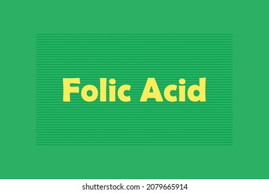 Folic Acid typography text vector design.  Healthcare conceptual vector design 