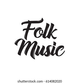 folk music, text design. Vector calligraphy. Typography poster. Usable as background.