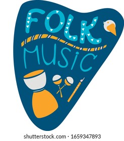 Vektorillustration von Folk Music, Text mit Bildern von Musikinstrumenten: Drum, Maracas, Flöte.