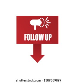 follow up banner - speech bubble with megaphone. label,sticker,tag