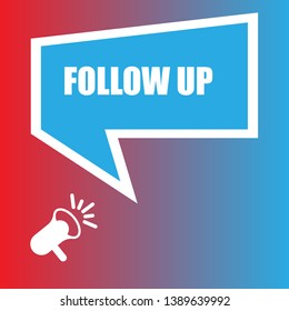 follow up banner - speech bubble with megaphone. label,sticker,tag