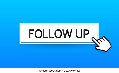 Follow up blue 3D button with hand mouse on white background. Vector illustration