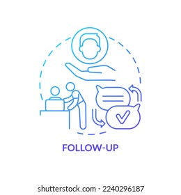 Follow up blue gradient concept icon. Information support of new employee. Developing onboarding process abstract idea thin line illustration. Isolated outline drawing. Myriad Pro-Bold font used