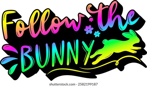 follow the bunny happy easter rainbow colorful bright vibrant vector graphic design and cut file