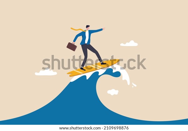 Follow business trend or momentum, challenge\
to overcome difficulty, professional experience worker or career\
development concept, expert businessman surfing or riding wave to\
success direction.