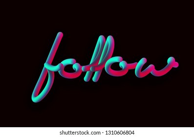 Follow Calligraphic 3d Pipe Style Text Vector illustration Design - Vector - Vector 