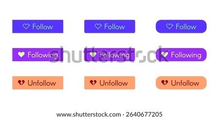 Follow, following, unfollow button icon set. Social media elements in different shapes. Subscribe app buttons. UI, UX design. Vector illustration