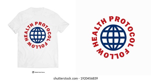 FOLLOW HEALTH PROTOCOL Apparel Edgy Design for Urban Street wear T shirt Design Inspirational Quotes and Words of Wisdom During Pandemic Times Campaign