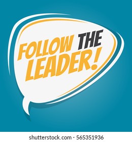 follow the leader retro speech balloon