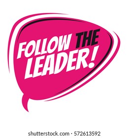 follow the leader retro speech balloon