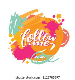 Follow me card. Hand drawn lettering isolated on white background. Vector illustration for blog, site, photo, brand, shop.