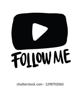 Follow me card. Ink illustration. Modern brush calligraphy. Isolated on white background.