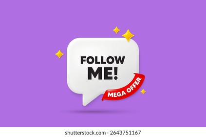 Follow me chat speech bubble. Mega offer flag ribbon. Follow me tag. Special offer sign. Super offer symbol. 3d sparkle stars speech bubble. Vector