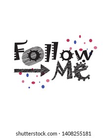 Follow me design T-shirt vector fashion vintage new