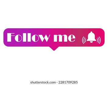 Follow me graphic concept symbol, speech button web label, vector illustration .