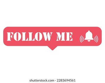 Follow me graphic concept symbol, speech button web label, vector illustration .