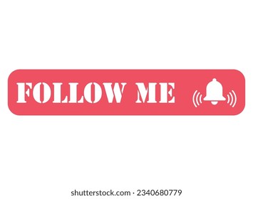 Follow me graphic concept symbol, speech button web label, vector illustration .