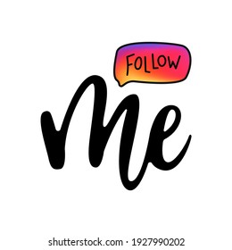 Follow me lettering with bright gradient.