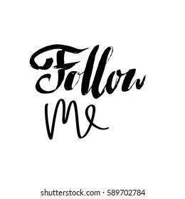 Follow me lettering. Handwritten brush inscription. Banner for social networks