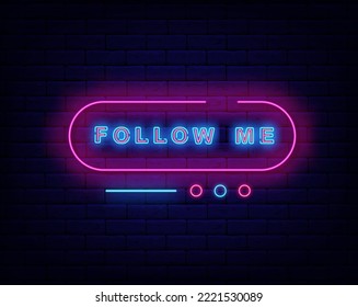 Follow me neon sign on brick wall. Blogger sign. Followers welcome. Ellipse frame. Shiny effect banner. Luminous label. Editable stroke. Vector stock illustration