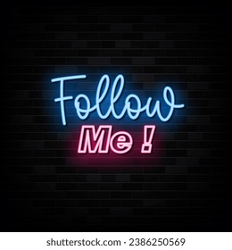Follow Me Neon Sign Symbol Vector. Light banner, Light art
