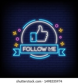 Follow Me neon signs style vector design