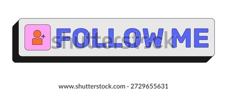 Follow me rectangular UI web button. Invite followers. Increase subscriber count. Add friend. Gain followers. Colorful clickable element. Call to action for social media, streaming. Rubik font used