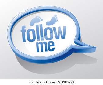 Follow me shiny glass speech bubble.