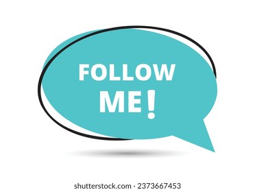 Follow me speech bubble text. Hi There on bright color for Sticker, Banner and Poster. vector illustration.