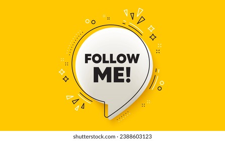 Follow me tag. 3d speech bubble yellow banner. Special offer sign. Super offer symbol. Follow me chat speech bubble message. Talk box infographics. Vector