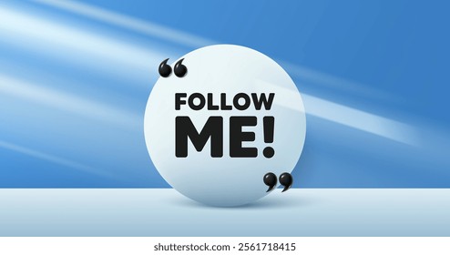 Follow me tag. Circle frame, product stage background. Special offer sign. Super offer symbol. Follow me round frame message. Minimal design offer scene. 3d comma quotation. Vector