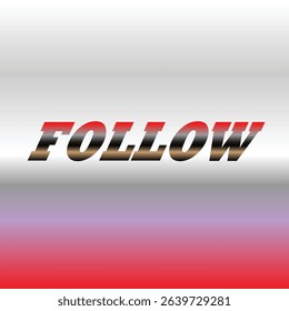 Follow Modern gradient lettering for social media promotion
