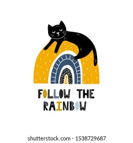 Follow the rainbow card with a cute black cat. Print in scandinavian style and hand drawn lettering for kids. Vector illustration