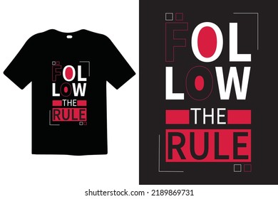 Follow The Rule t-shirt design. T-shirt design with typography and tropical for tee print, apparel, clothing and template