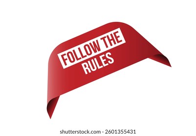 Follow the rules red ribbon label banner.