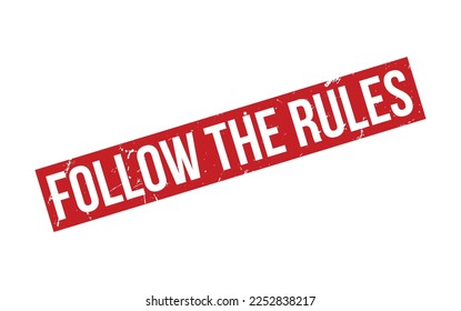 Follow The Rules Rubber Stamp Seal Vector