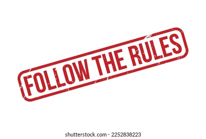 Follow The Rules Rubber Stamp Seal Vector