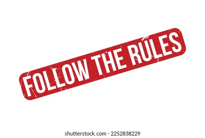 Follow The Rules Rubber Stamp Seal Vector