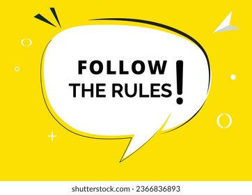 Follow the rules speech bubble text. Hi There on bright color for Sticker, Banner and Poster. vector illustration.