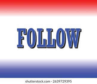 FOLLOW Striking Word Art on Black